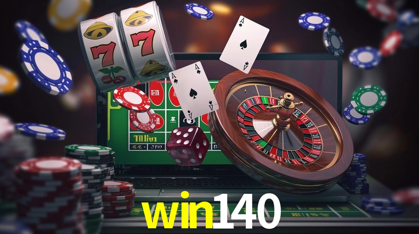 win140: Jogos de Caça-Níqueis-Altas Recompensas, Roleta-Velocidade, Blackjack-Desafios Máximos